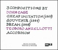 3 Compositions by John Cage: Cheap Imitation; Souvenir; Dream - Teodoro Anzellotti