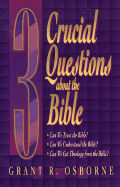 3 Crucial Questions about the Bible