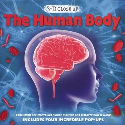 3-D Close Up: The Human Body - Harris, Caroline