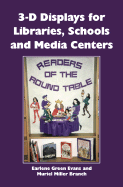 3-D Displays for Libraries, Schools and Media Centers