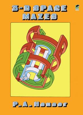 3-D Space Mazes - Heuser, P.A.