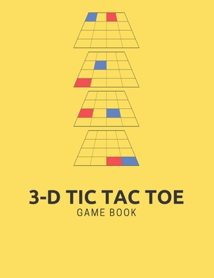 3-D Tic Tac Toe: Game Book - Writion, Abookrush