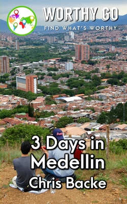 3 Days in Medellin - Backe, Chris