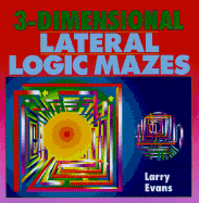 3-Dimensional Lateral Logic Mazes