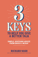 3 Keys to Help You Give a Better Talk: Simple, Soothing Advice From David O. McKay