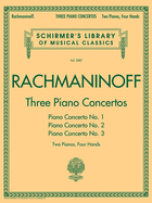 3 Piano Concertos: Nos. 1, 2, and 3