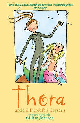 3: Thora and the Incredible Crystals - Johnson, Gillian