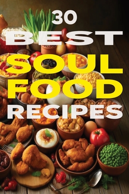 30 Best Soul Food Recipes - Fulton, Chick