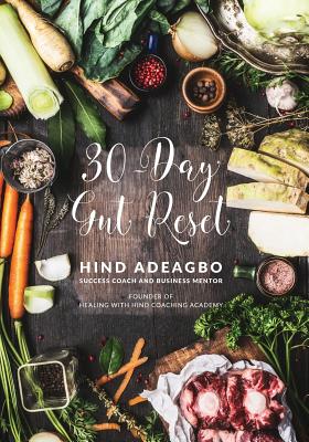 30-Day Gut Reset - Ismail, Reyhana, and Adeagbo, Hind