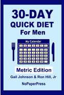 30-Day Quick Diet for Men - Metric Edition