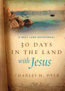 30 Days in the Land with Jesus