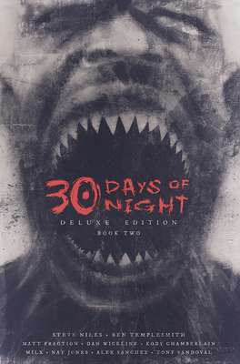 30 Days of Night Deluxe Edition: Book Two - Niles, Steve, and Fraction, Matt