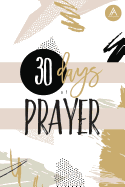 30 Days of Prayer: Pray. Write. Listen.