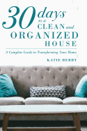 30 Days to a Clean and Organized House