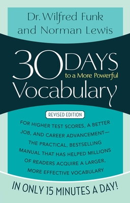 30 Days to a More Powerful Vocabulary - Lewis, Norman, and Funk, Wilfred, Dr.