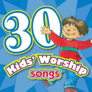 30 Kids Worship Songs CD
