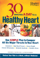 30 Minutes a Day to a Healthy Heart - Vagnini, Frederic J, Dr., M.D., and Reader's Digest Association, Reader's Digest Association, and Reader's Digest