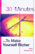 30 Minutes to Make Yourself Richer