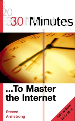 30 Minutes to Master the Internet - Armstrong, Steven