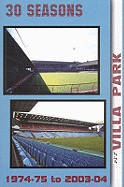 30 Seasons at Villa Park: 1974-75 to 2003-04