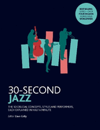 30-Second Jazz: The 50 most fundamental concepts in physics, each explained in half a minute