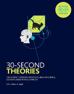 30-Second Theories: The 50 Most Thought-provoking Theories in Science