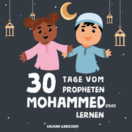 30 Tage vom Propheten Mohammed lernen