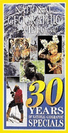 30 Years of National Geographic Specials