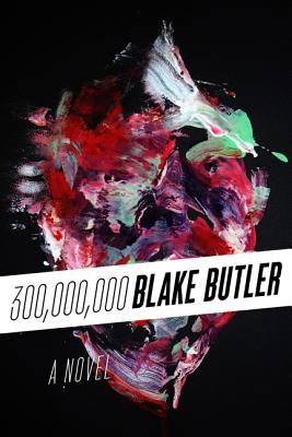 300,000,000 - Butler, Blake