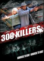 300 Killers - Matt Jaissle