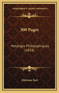 300 Pages: Melanges Philosophiques (1858)