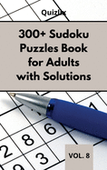 300+ Sudoku Puzzles Book for Adults with Solutions VOL 8: Easy Enigma Sudoku for Beginners, Intermediate and Advanced.