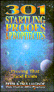 301 Startling Proofs & Prophecies - LaLonde, Peter, and LaLonde, Paul