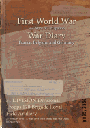 31 Division Divisional Troops 170 Brigade Royal Field Artillery: 28 February 1916 - 17 May 1919 (First World War, War Diary, Wo95/2350)