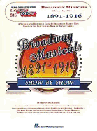 315. Broadway Musicals Show by Show - 1891-1916