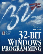 32-Bit Windows Programming: With CDROM - Sams Publishing, and Ezzell, Ben