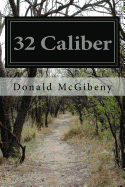 32 Caliber