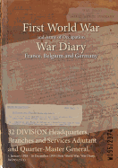 32 Division Headquarters, Branches and Services Adjutant and Quarter-Master General.: 1 January 1918 - 16 December 1919 (First World War, War Diary, Wo95/2374)