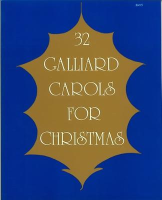 32 Galliard Carols For Christmas - Braley, Bernard (Editor), and Percival, Allen (Editor), and Boyce-Tillman, June (Editor)