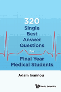 320 Single Best Answer Questions for Final Year Medical Students