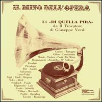 34 "Di quella pira" from Il Trovatore - Antonio Cortis (tenor); Antonio Paoli (tenor); Antonio Salvarezza (tenor); Aroldo Lindi (tenor); Aureliano Pertile (tenor);...