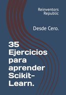 35 Ejercicios para aprender Scikit-Learn.: Desde Cero.