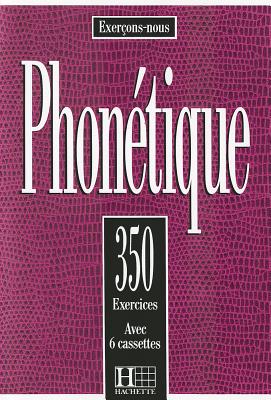 350 Exercices Phonetique Livre de L'Eleve - Collective, and Abry