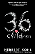 36 Children - Kohl, Herbert R
