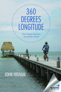 360 Degrees Longitude: One Family's Journey Around the World