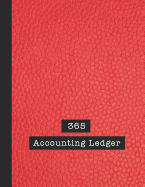 365 Accounting Ledger: Basic accounts ledger for business - The large record book to keep track of all your financial records quickly and easily - Pink leather effect cover