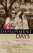 365 Deployment Days: A Wife's Survival Story
