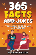 365 Facts and Jokes Your Daily Dose of Wit and Wisdom