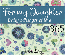 365 For My Daughter Daily Messages Of Love