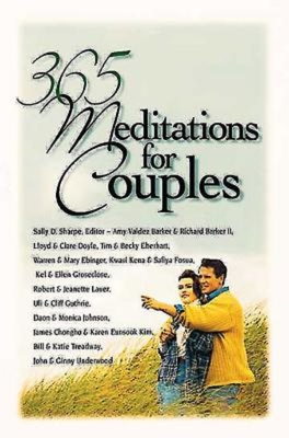 365 Meditations for Couples - Johnson, Daon, and Underwood, John, and Doyle, Lloyd